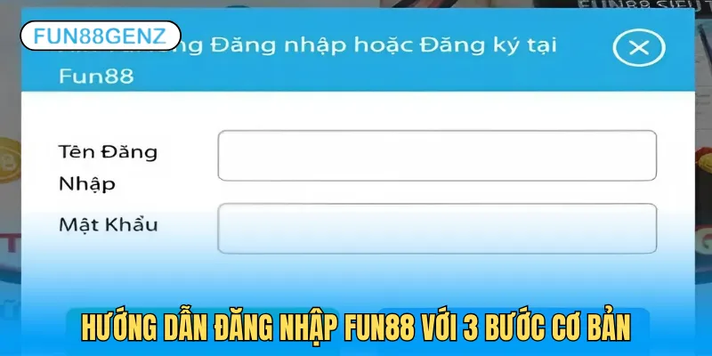 3 bước đăng nhập Fun88 bạn nên biết