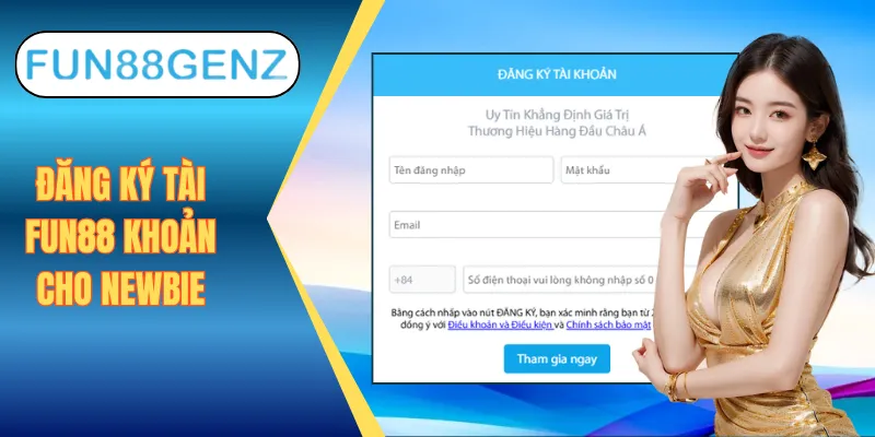 Đăng ký mở khoản Fun88 siêu tốc