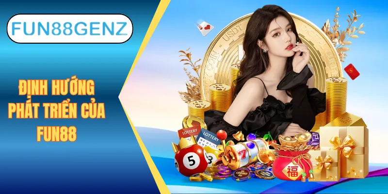Fun88 định hướng thành nền tảng trực tuyến số 1 Châu Á
