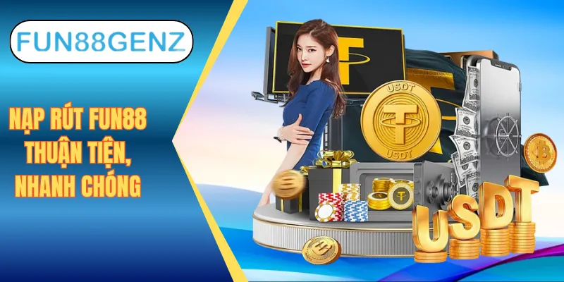 Giao dịch tài chính trên Fun88 nhanh chóng, minh bạch